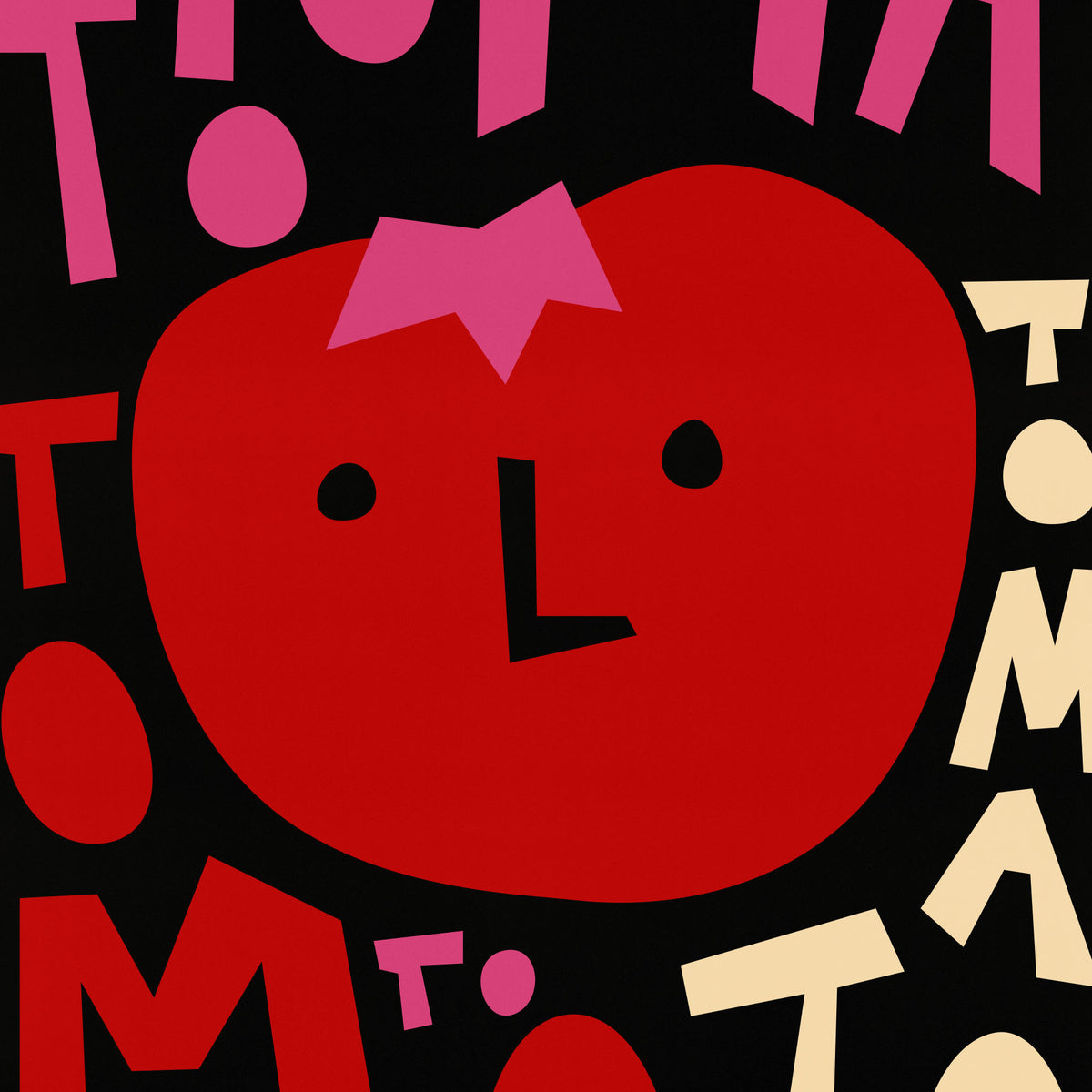 A graphic art print featuring a stylized red tomato character with a pink bow on a black background, surrounded by playful, colorful typography.