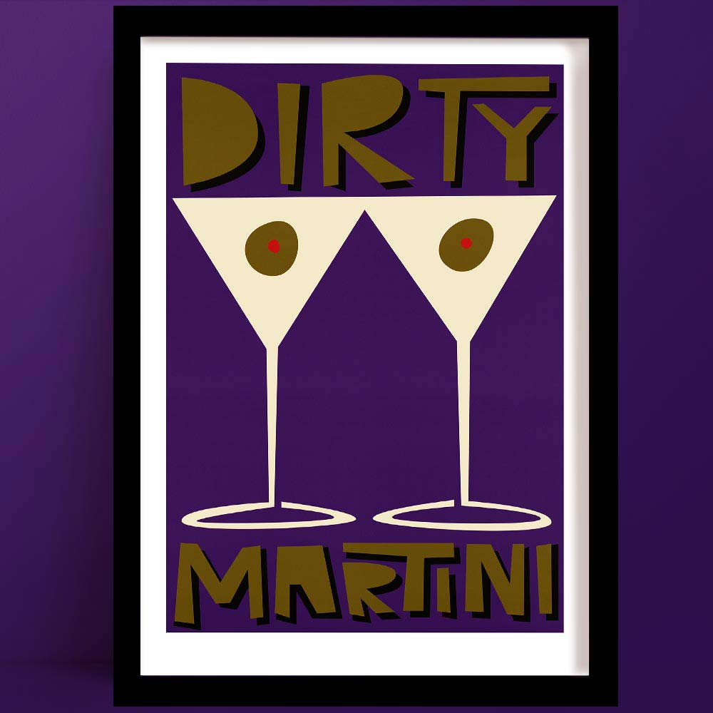 Dirty Martini print with two elegant martini glasses and green olives set against bold typography on a rich purple background.
