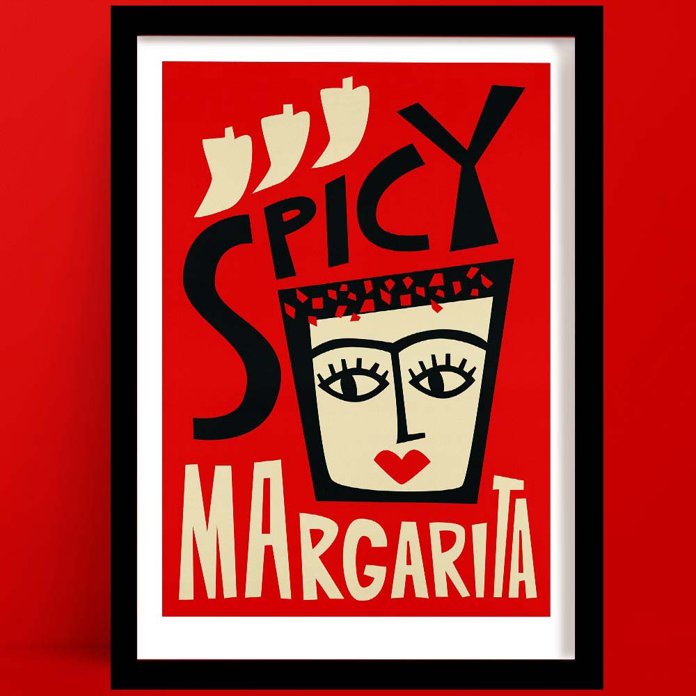 A spicy margarita print with a bold and playful illustration of a stylised margarita glass doubling as a fierce, red-lipped face wearing a crown of chilli peppers, with ‘Spicy Margarita’ in vibrant typography.