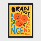 A framed art print featuring a retro-style illustration of three smiling oranges on a bright yellow background, with the word 'ORANGE' repeated in bold black, blue, and orange lettering. The print is housed in a black frame with a white mat, shown against a light gray background.