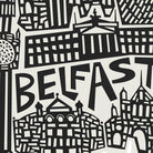 Black and white graphic print featuring stylized cityscape illustrations and the word 'BELFAST' in bold lettering.