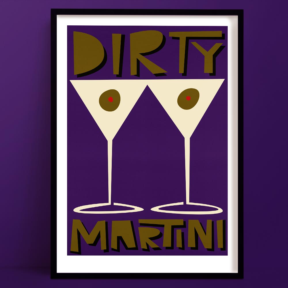 Dirty Martini art print with two elegant martini glasses and green olives set against bold typography on a rich purple background.