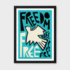 A framed art print featuring a stylized white dove and the lettering typography 'FREEDOM' and 'FREE' in bold black lettering on a turquoise background, shown against a light gray wall.